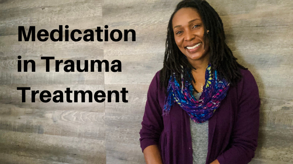 Nina standing beside title of blog, medication in trauma treatment.